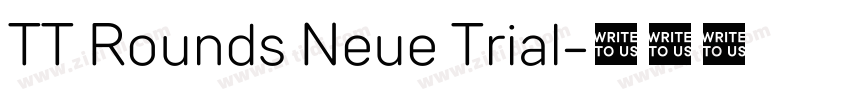 TT Rounds Neue Trial字体转换 TT Rounds Neue Trial字体转换